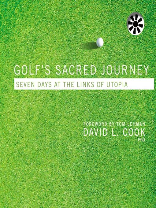 Title details for Golf's Sacred Journey by David L. Cook - Available